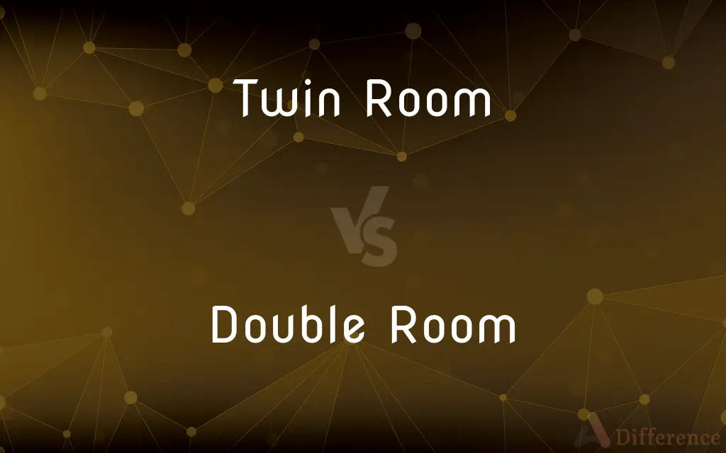 Twin Room vs. Double Room — What's the Difference?