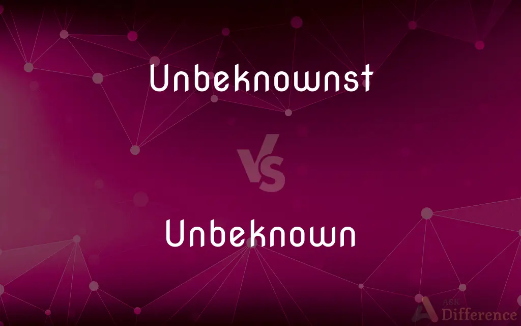 Unbeknownst vs. Unbeknown — What's the Difference?