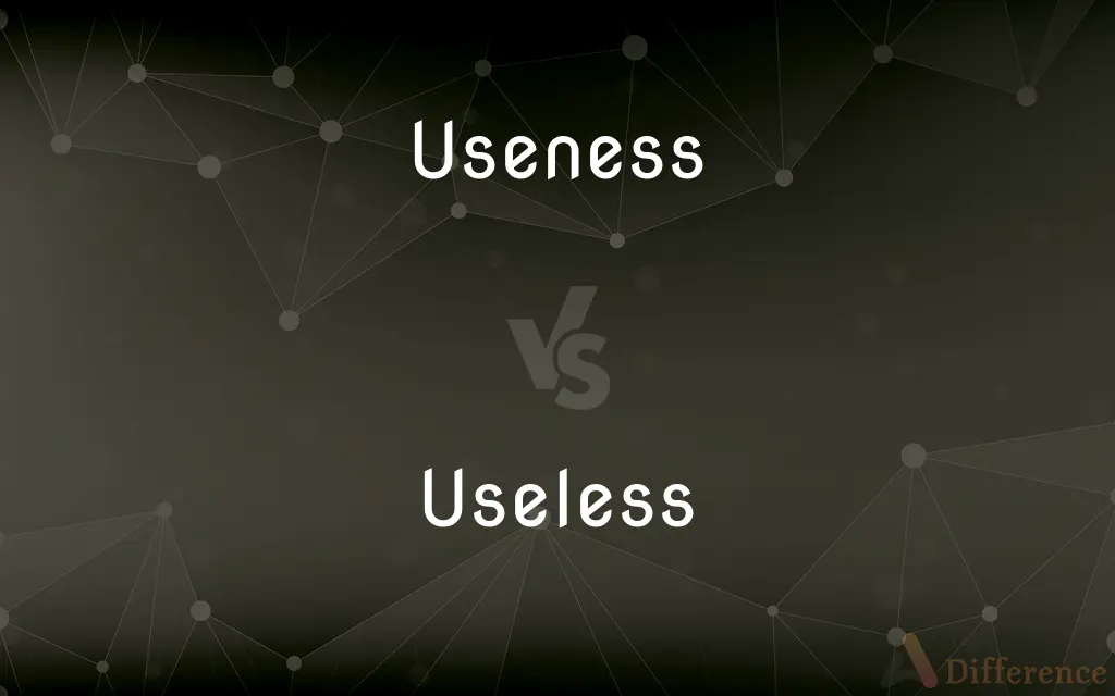 Useness vs. Useless — Which is Correct Spelling?