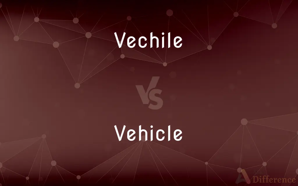 Vechile vs. Vehicle — Which is Correct Spelling?