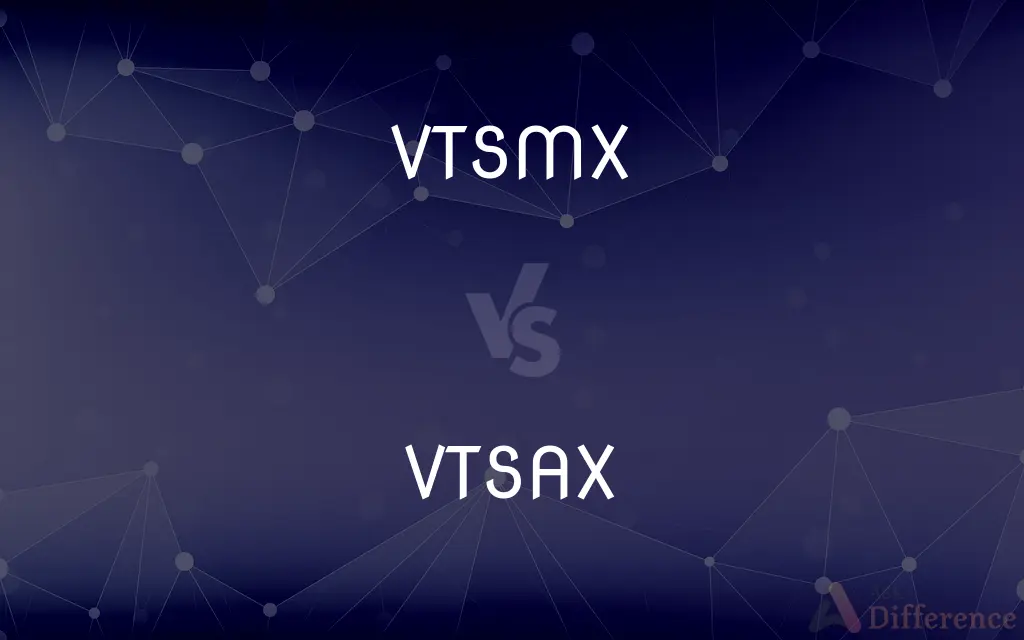 VTSMX vs. VTSAX — What's the Difference?