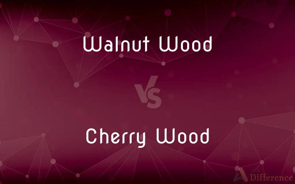 Walnut Wood vs. Cherry Wood — What's the Difference?