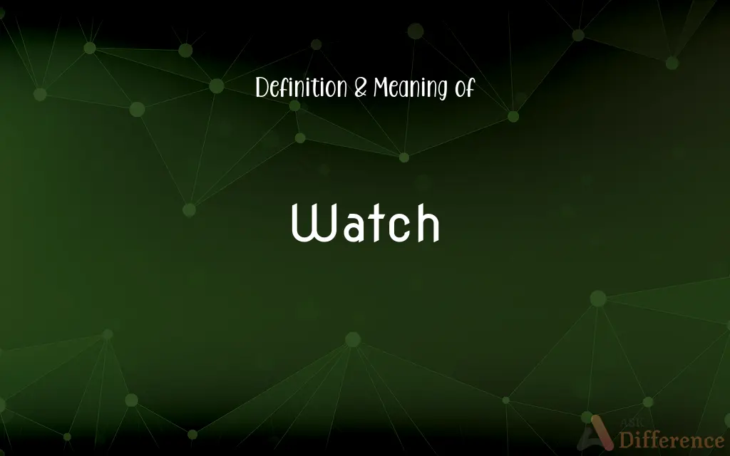 Watch