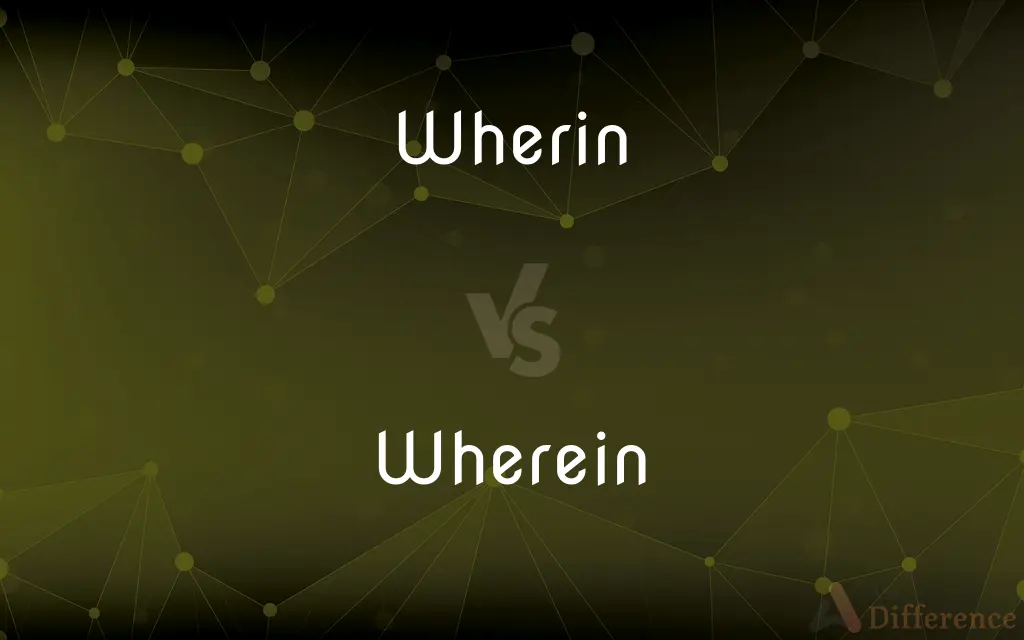 Wherin vs. Wherein — Which is Correct Spelling?