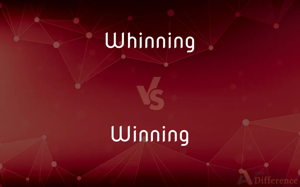 Whinning vs. Winning — Which is Correct Spelling?