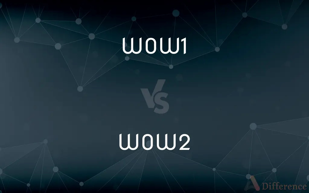 WOW1 vs. WOW2 — What's the Difference?