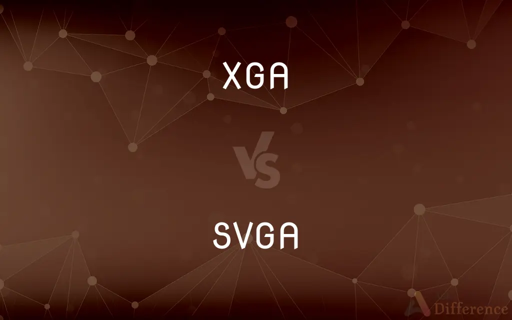 XGA vs. SVGA — What's the Difference?