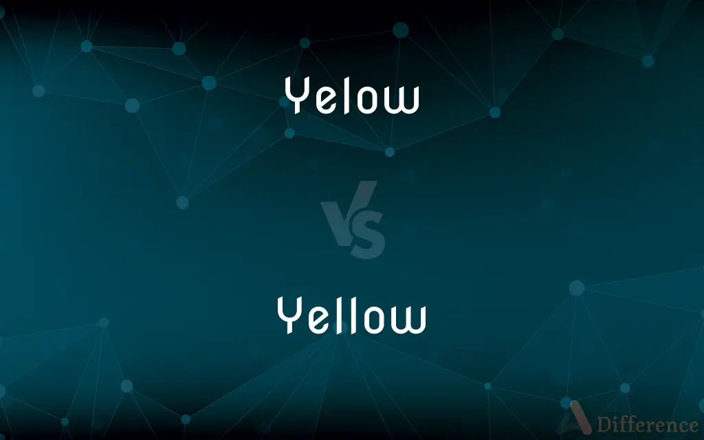 Yelow vs. Yellow — Which is Correct Spelling?