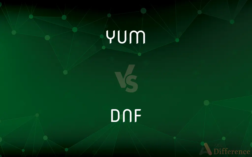 YUM vs. DNF — What's the Difference?